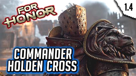 for honor helden|FOR HONOR Storyline Commander Holden Cross